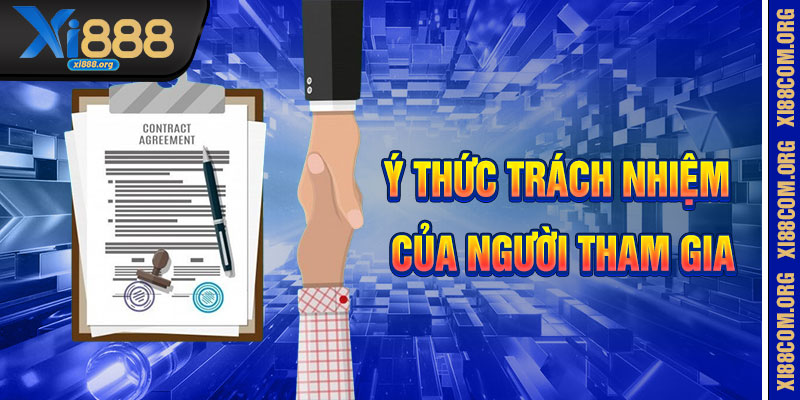 Ý Thức Trách Nhiệm Của Người Tham Gia